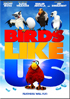 Birds Like Us