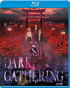 Dark Gathering: Complete Collection (Blu-ray)