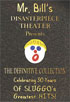 Mr. Bill's Disasterpiece Theater: The Definitive Collection