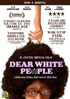 Dear White People