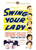 Swing Your Lady: Warner Archive Collection