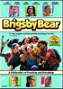 Brigsby Bear