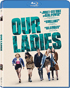 Our Ladies (Blu-ray)