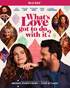 What's Love Got To Do With It? (Blu-ray)