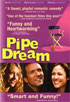 Pipe Dream