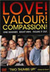 Love! Valour! Compassion!