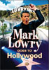 Mark Lowry: Goes To Hollywood