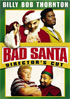 Bad Santa: Director's Cut