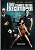 Love Comes To The Executioner