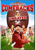 Comebacks: Unrated