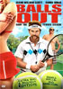 Balls Out: Gary The Tennis Coach