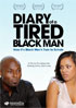 Diary Of A Tired Black Man