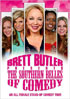 Brett Butler Presents: The Southern Belles Of Comedy