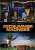 Midsummer Madness