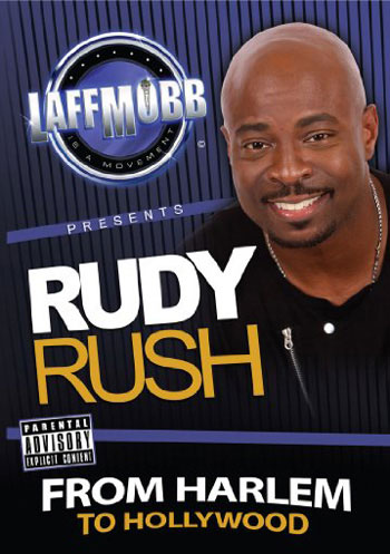 Rudy Rush: From Harlem To Hollywood