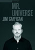 Jim Gaffigan: Mr. Universe