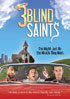 3 Blind Saints