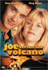 Joe Versus The Volcano