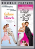 Failure To Launch / How To Lose A Guy In 10 Days