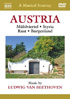 Musical Journey: Austria: Muhlviertel / Styria / Rust / Burgenland: Music By Ludwig Van Beethoven