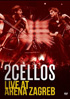 2Cellos: Live At Arena Zagreb