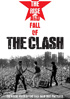 Clash: The Rise And Fall Of The Clash