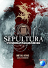 Sepultura: Metal Veins: Alive At Rock In Rio