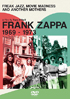 Frank Zappa: Freak Jazz, Movie Madness & Another Mothers