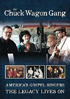 Chuck Wagon Gang: America's Gospel Singers: The Legacy Lives On