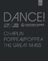 Dance! (Blu-ray): Chaplin / Poppea//Poppea / The Great Mass