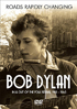 Bob Dylan: Roads Rapidly Changing