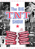 Big T.N.T. Show