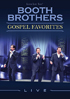 Booth Brothers: Gospel Favorites: Live