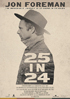 Jon Foreman: 25 In 24