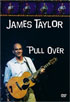 James Taylor: Pull Over