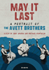 May It Last: A Portrait Of The Avett Brothers