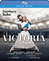 Victoria: Northern Ballet (Blu-ray)