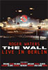 Roger Waters: The Wall: Live In Berlin