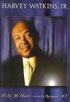 Harvey Watkins, Jr.: It's In My Heart: Live In Raymonds, MS