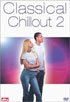 Classical Chillout 2 (DTS)