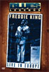 Blues Legends: Freddie King: Live In Europe