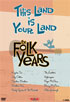 This Land Is Your Land: The Folk Years