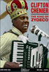 Clifton Chenier: The King Of Zydeco