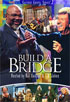 Gaither Gospel Series: Build A Bridge