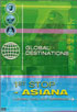 Global Destination: 1st Stop: Asiana (DTS)