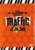 Traffic: The Last Great Traffic Jam