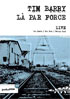 Tim Barry: La Par Force: Live