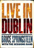 Bruce Springsteen With The Seeger Band: Live In Dublin