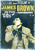 James Brown: I Got The Feelin': James Brown In The '60s