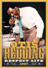 Otis Redding: Respect: Otis Live 1967